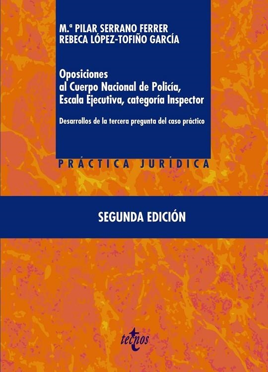 OPOSICIONES AL CUERPO NACIONAL DE POLICÍA, ESCALA EJECUTIVA CATEGORÍA INSPECTOR | 9788430981021 | SERRANO FERRER, Mª PILAR/LÓPEZ-TOFIÑO GARCÍA, REBECA