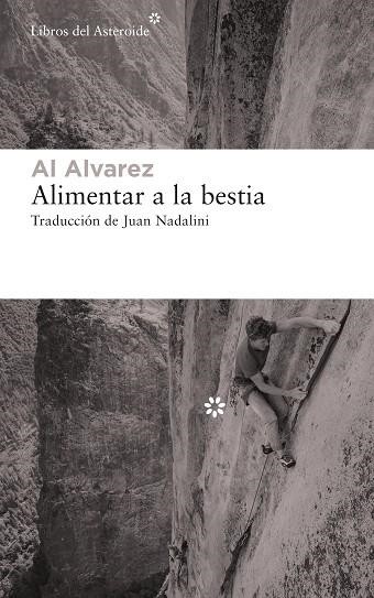 ALIMENTAR A LA BESTIA | 9788417977351 | ALVAREZ, AL