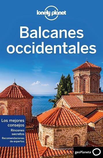 BALCANES OCCIDENTALES 1 | 9788408216742 | DRAGICEVICH, PETER/BAKER, MARK/BUTLER, STUART/HAM, ANTHONY/LEE, JESSICA/MARIC, VESNA/RAUB, KEVIN/VLA