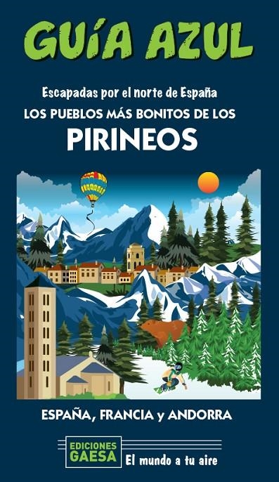 LOS PUEBLOS MÁS BONITOS DE LOS PIRINEOS | 9788418343131 | MONREAL, MANUEL/GARCÍA, JESÚS