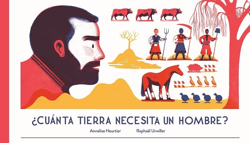 CUANTA TIERRA NECESITA UN HOMBRE | 9788494429170 | ANNELISE HEURTIER