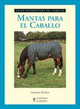 MANTAS PARA EL CABALLO. GUIAS ECUESTRES ILUSTRADAS | 9788425517709 | BRITTON, VANESSA