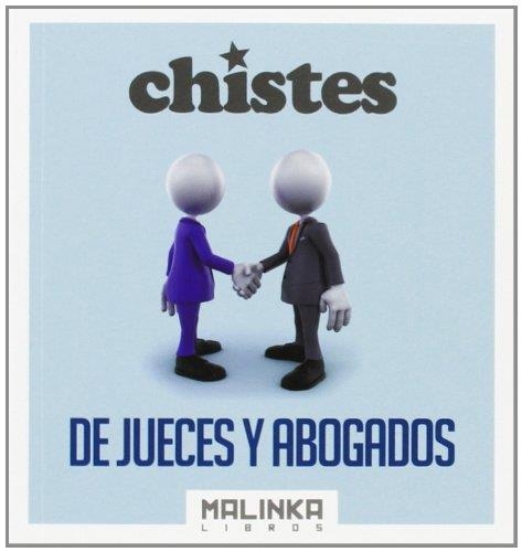 CHISTES DE JUECES Y ABOGADOS | 9788415322801 | AA.VV