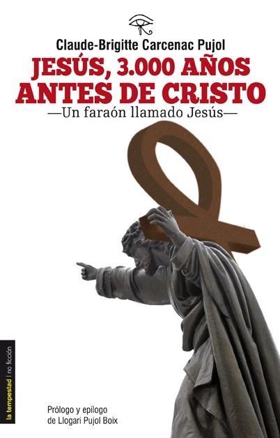 JESUS 3000 AÑOS ANTES DE CRISTO | 9788479481216 | CARCENAC PUJOL, CLAUDE BRIGITTE