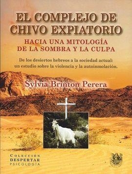 EL COMPLEJO DE CHIVO EXPIATORIO | 9788488540089 | BRINTON PERERA, SYLVIA