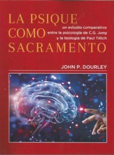 LA PSIQUE COMO SACRAMENTO | 9788488540188 | P. DOURLEY, JOHN