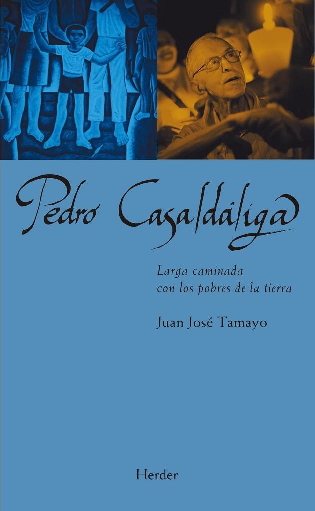 PEDRO CASALDÁLIGA | 9788425446443 | TAMAYO, JUAN JOSE