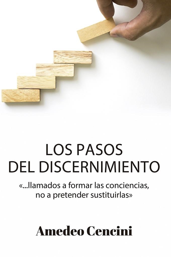 LOS PASOS DEL DISCERNIMIENTO | 9788429330007 | CENCINI, AMADEO