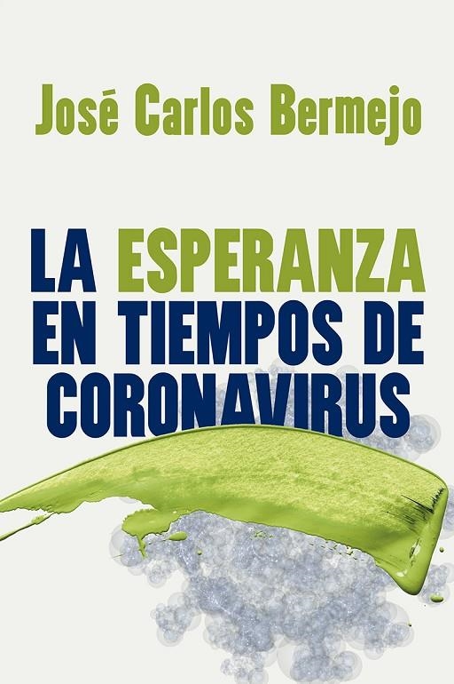 LA ESPERANZA EN TIEMPOS DE CORONAVIRUS | 9788429329711 | BERMENJO, JOSE CARLOS