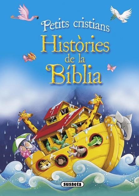 HISTORIES DE LA BIBLIA | 9788467713367 | SUSAETA, EQUIPO