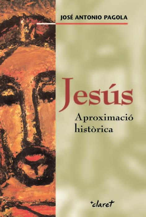 JESUS. APROXIMACIO HISTORICA | 9788498461626 | PAGOLA ELORZA, JOSÉ ANTONIO