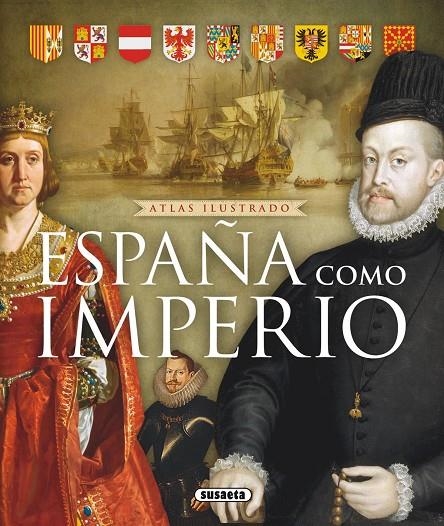 ESPAÑA COMO IMPERIO | 9788467722642 | SINATTI, GIACOMO/PELUDO GÓMEZ, MARÍA DEL ROSARIO