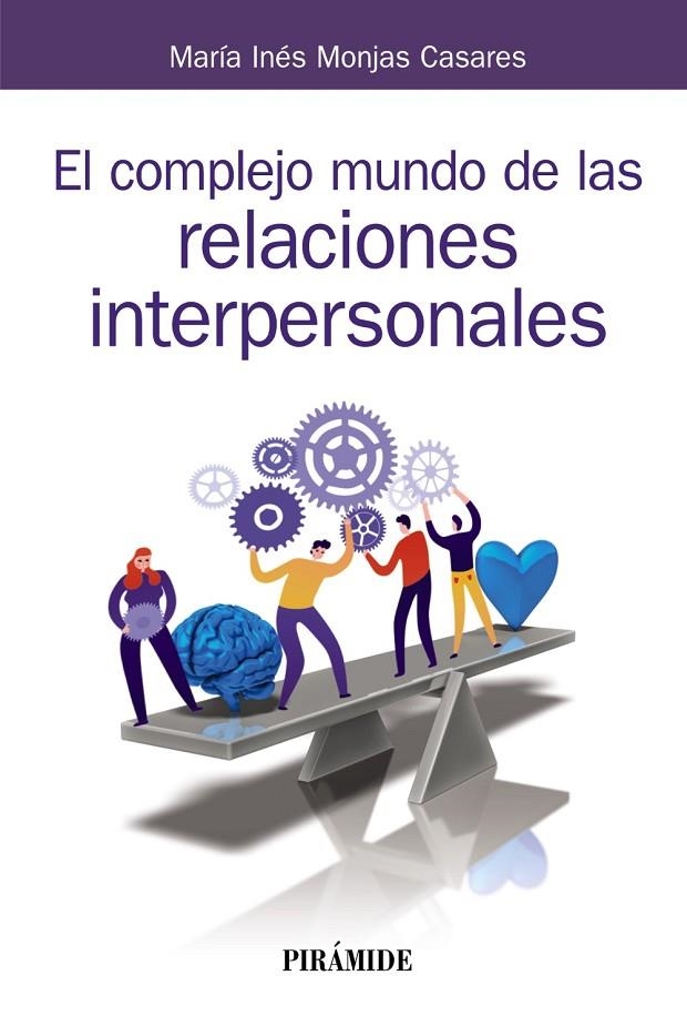 EL COMPLEJO MUNDO DE LAS RELACIONES INTERPERSONALES | 9788436841817 | MONJAS CASARES, MARÍA INÉS