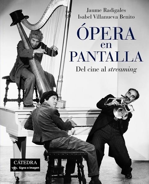 ÓPERA EN PANTALLA | 9788437640181 | RADIGALES, JAUME/VILLANUEVA BENITO, ISABEL