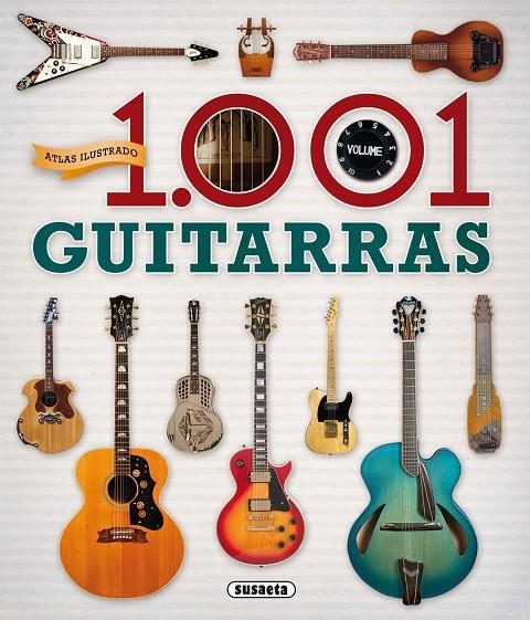 ATLAS ILUSTRADO. 1.001 GUITARRAS | 9788467737837 | TRUJILLO, EDUARDO