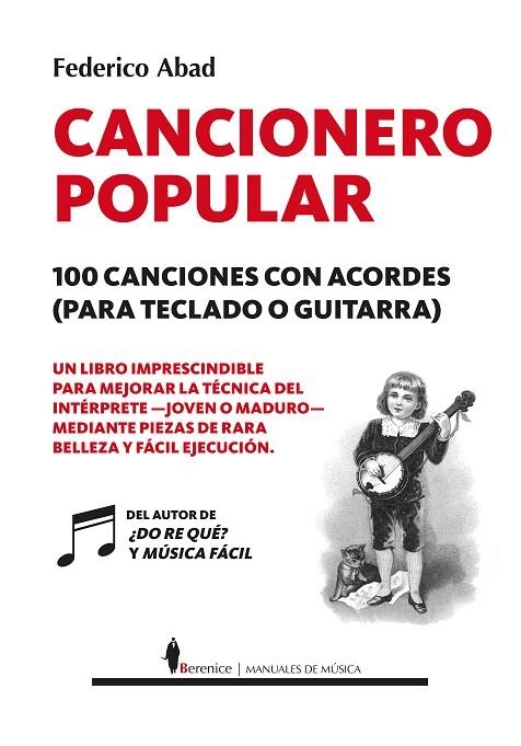 CANCIONERO POPULAR. 100 CANCIONES CON ACORDES (PARA TECLADO O GUITARRA) | 9788417797911 | FEDERICO ABAD