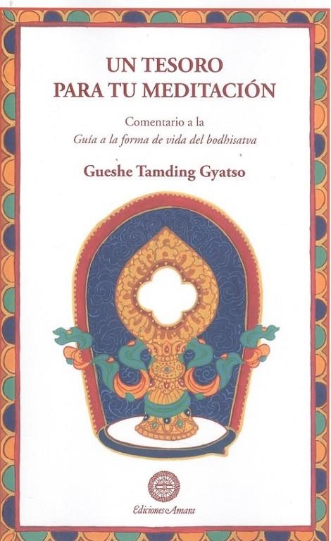 UN TESORO PARA TU MEDITACIÓN | 9788495094711 | TAMDING GYATSO, GUESHE