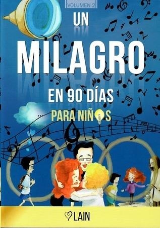 UN MILAGRO EN 90 DÍAS PARA NIÑOS | 9788409131105 | GARCÍA CALVO, LAÍN