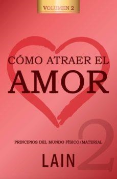 CÓMO ATRAER EL AMOR 2 | 9788469791479 | GARCIA CALVO, LAIN