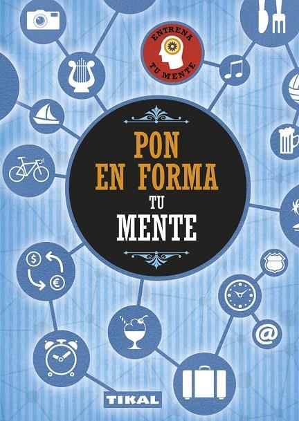 PON EN FORMA TU MENTE | 9788499284224 | VARIOS AUTORES