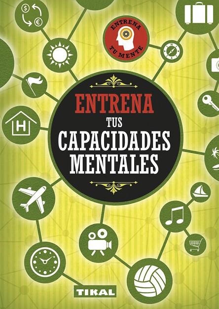 ENTRENA TUS CAPACIDADES MENTALES | 9788499284200 | VARIOS AUTORES