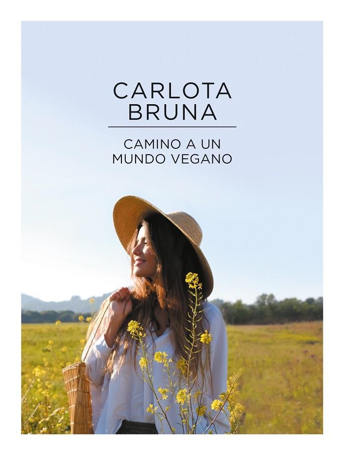 CAMINO A UN MUNDO VEGANO | 9788417773663 | BRUNA, CARLOTA