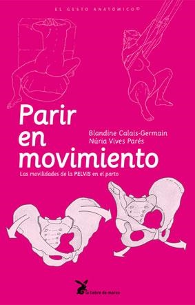 PARIR EN MOVIMIENTO | 9788492470129 | CALAIS-GERMAIN, BLANDINE