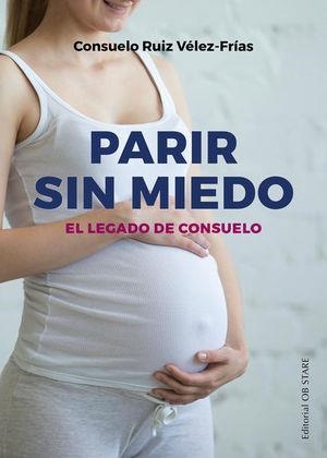 PARIR SIN MIEDO | 9788494493188 | RUIZ VÉLEZ-FRÍAS, CONSUELO