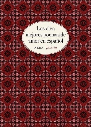 LOS CIEN MEJORES POEMAS DE AMOR EN ESPAÑOL | 9788490656808 | VARIOS AUTORES