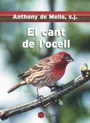 CANT DE L`OCELL, EL | 9788472634084 | DE MELLO, ANTHONY