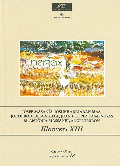 ILLANVERS XIII | 9788415291459 | MASANÉS NOGUÉS, JOSEP/ARRIARAN MAS, IOSUNE/ROIG PI, JORDI/FRANCESCA MORRO SALOM, XISCA XALA/LÓPEZ CA