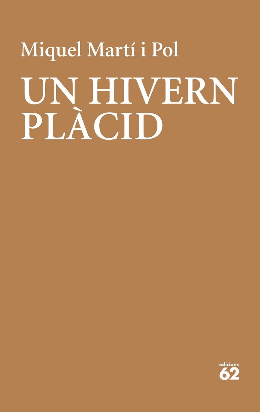 UN HIVERN PLÀCID | 9788429779202 | MARTÍ I POL, MIQUEL