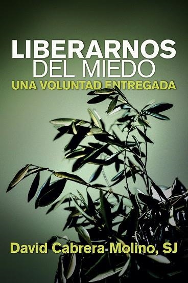 LIBERARNOS DEL MIEDO | 9788429330137 | CABRERA, DAVID