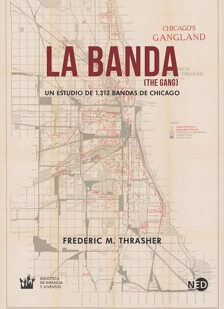 LA BANDA (THE GANG) | 9788416737918 | THRASHER, FREDERIC M.