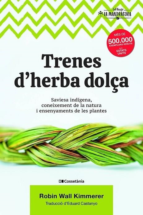 TRENES D'HERBA DOLÇA | 9788490349960 | WALL KIMMERER, ROBIN