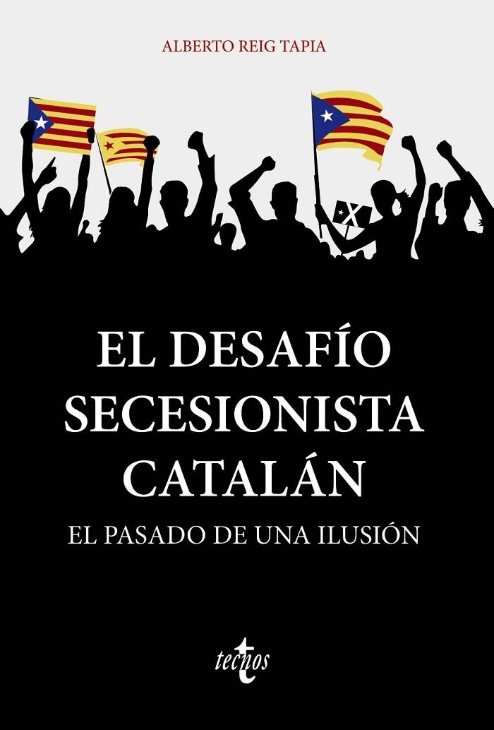 EL DESAFÍO SECESIONISTA CATALÁN | 9788430981359 | REIG TAPIA, ALBERTO