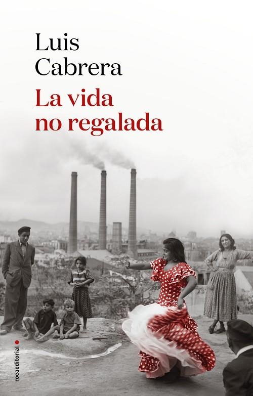 LA VIDA NO REGALADA | 9788417805838 | CABRERA, LUIS