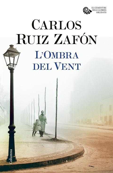 L'OMBRA DEL VENT | 9788466421676 | CARLOS RUIZ ZAFÓN