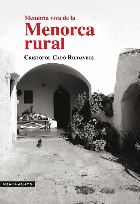 MEMÒRIA VIVA DE LA MENORCA RURAL | 9788416163649 | CAPÓ RIUDAVETS, CRISTÒFOL