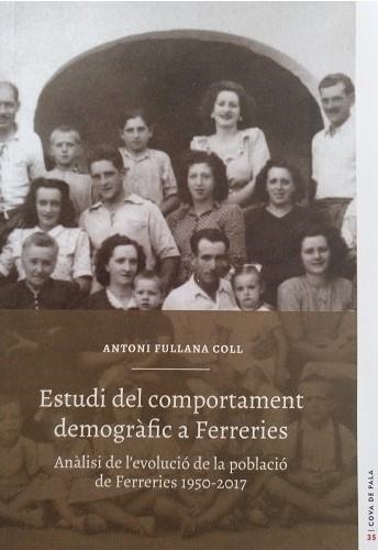 ESTUDI DEL COMPORTAMENT DEMOGRAFIC A FERRERIES | 9788415291404 | FULLANA COLL, ANTONI