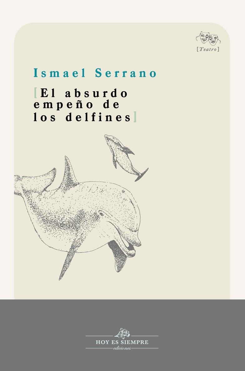 EL ABSURDO EMPEÑO DE LOS DELFINES | 9788412171914 | SERRANO MORÓN ISMAEL