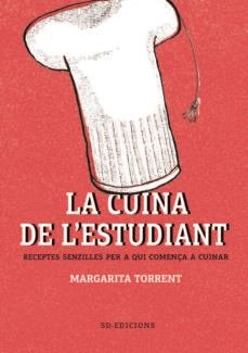 LA CUINA DE L'ESTUDIANT | 9788494781186 | TORRENT, MARGARITA/GIRALT, N?úRIA