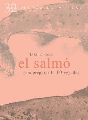 EL SALMÓ | 9788492607099 | JOKIAHO, JARI