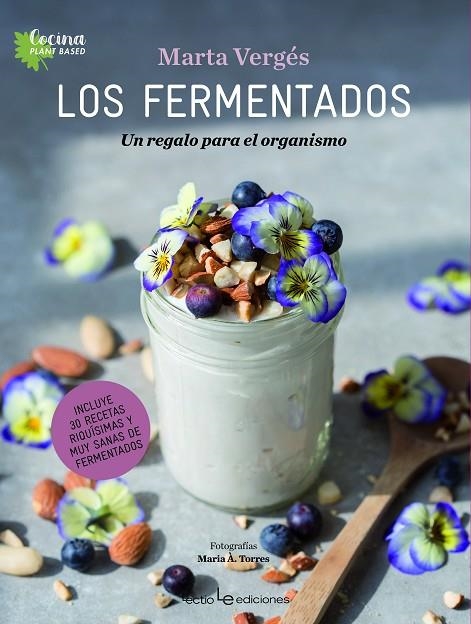 LOS FERMENTADOS | 9788416918805 | VERGÉS, MARTA