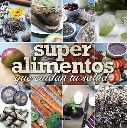 SUPERALIMENTOS QUE CUIDAN TU SALUD | 9788499284057 | GONZÁLEZ HERNÁNDEZ, GUADALUPE