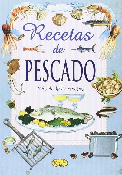 RECETAS DE PESCADO | 9788493934385 | TODOLIBRO [VER TITULOS]