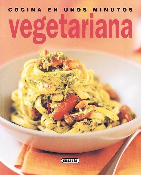 COCINA VEGETARIANA EN UNOS MINUTOS | 9788430542734 | VARIOS AUTORES