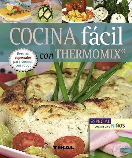 COCINA FACIL CON THERMOMIX | 9788492678143 | SERRANO, BLANCA