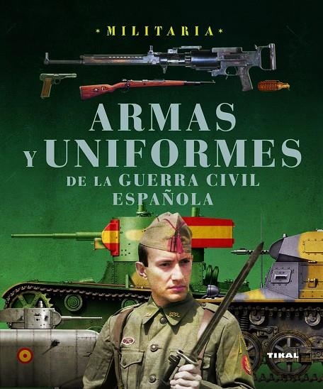 UNIFORMES GUERRA CIVIL ESPAÑOLA | 9788499280769 | MOLINA FRANCO, LUCAS/MANRIQUE GARCÍA, JOSÉ MARÍA