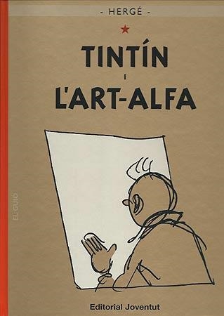 TINTIN L'ART ALFA | 9788426138590 | REMI, GEORGES